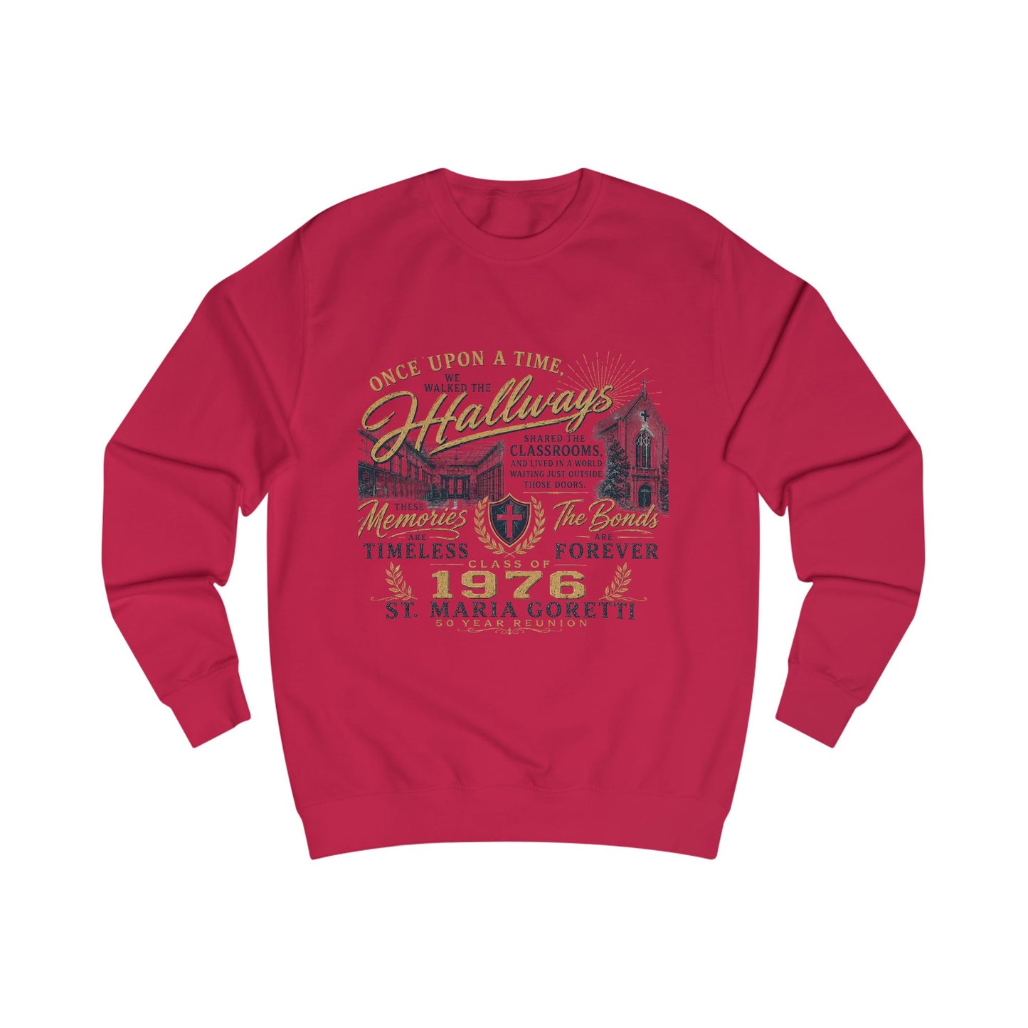 Class Reunion Crewneck | Alumni Sweatshirt | Once Upon a Time We Walked the Hallways