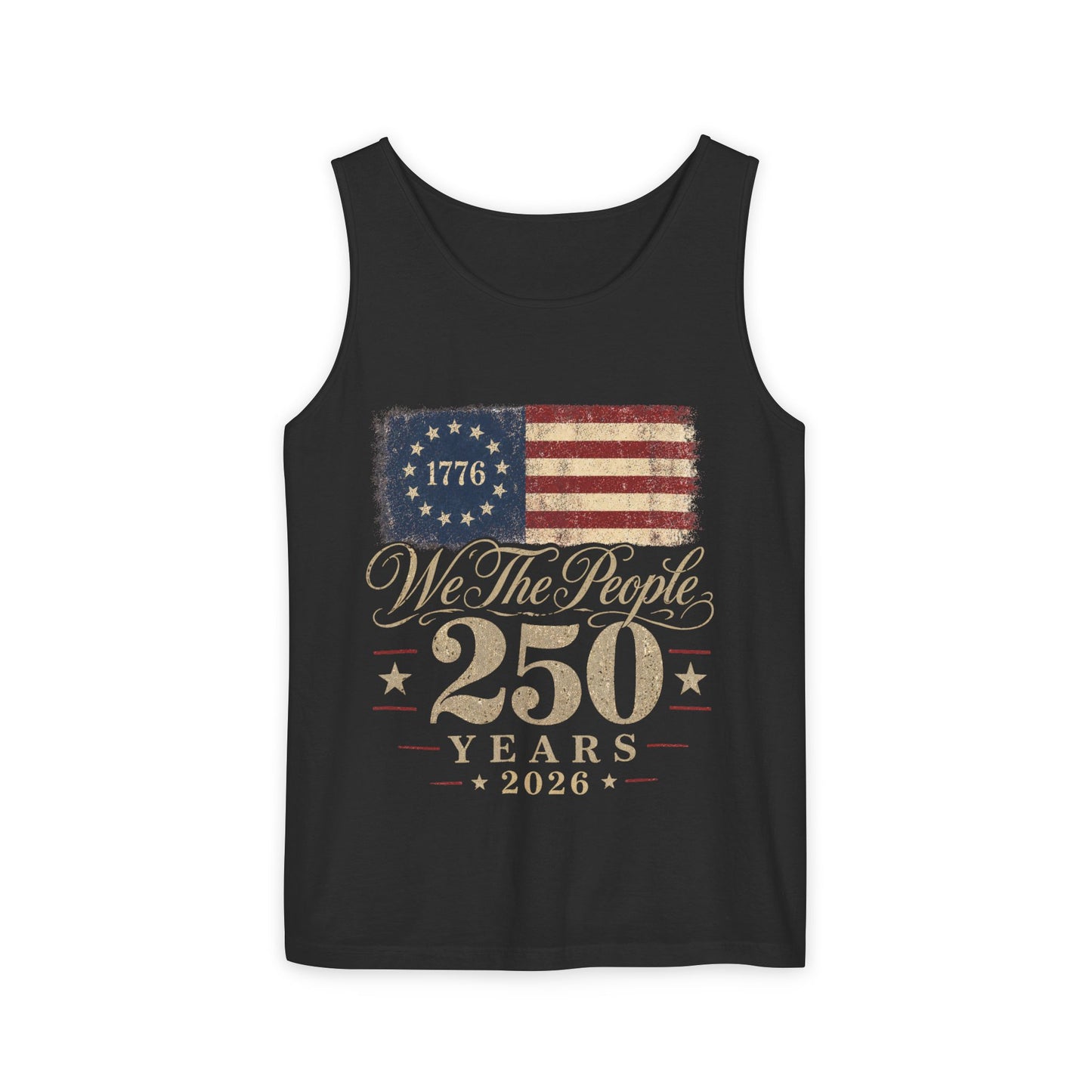 We the People 250 Years 2026 Tank  — 1776 American Flag Bicentennial Celebration Tee