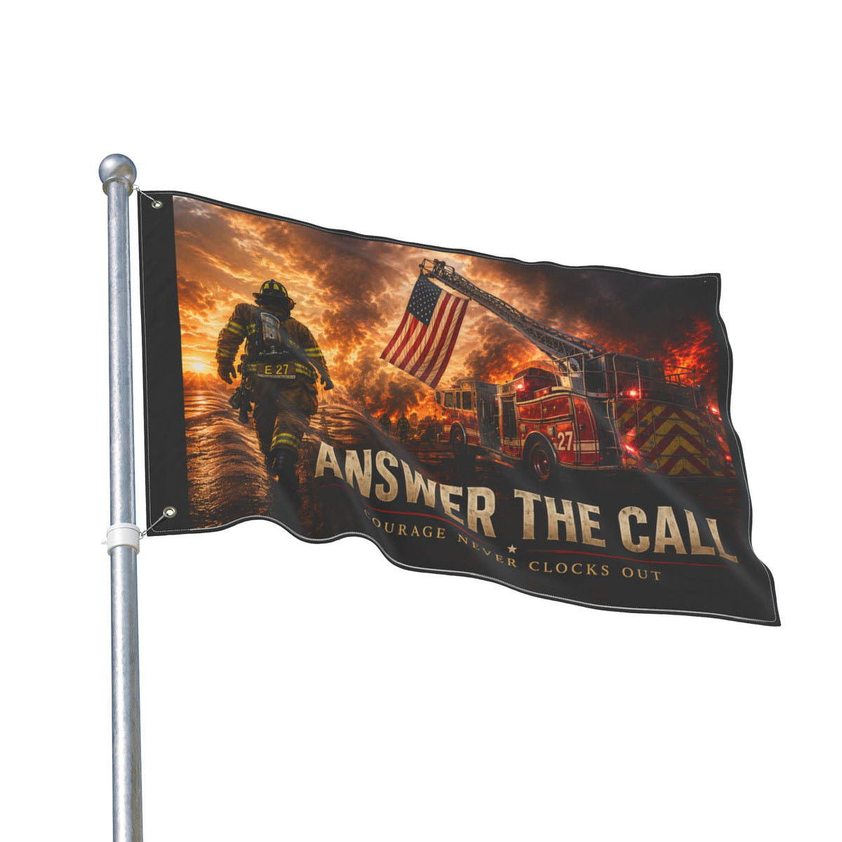 Answer the Call Firefighter Wall Flag | Courage Never Clocks Out