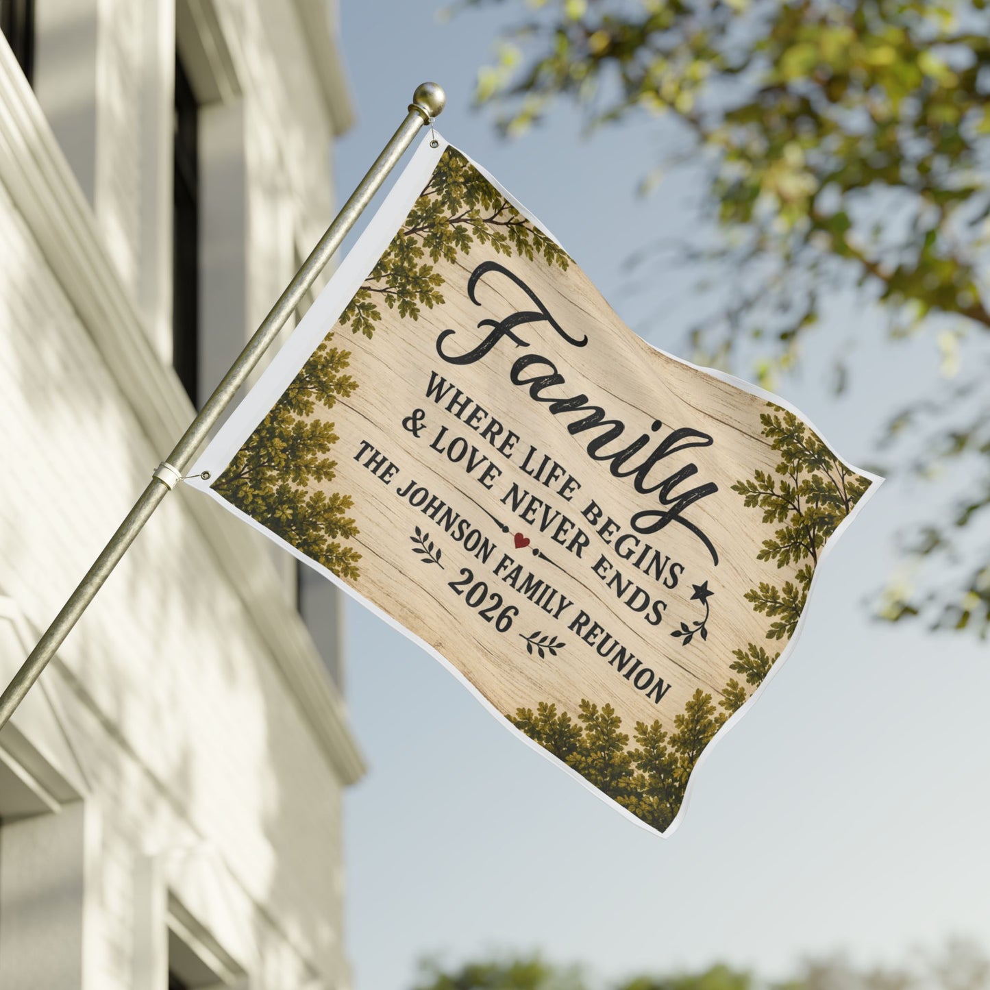 Family Reunion Flag — "Family Where Life Begins & Love Never Ends" Double-Sided Personalized Outdoor Flag