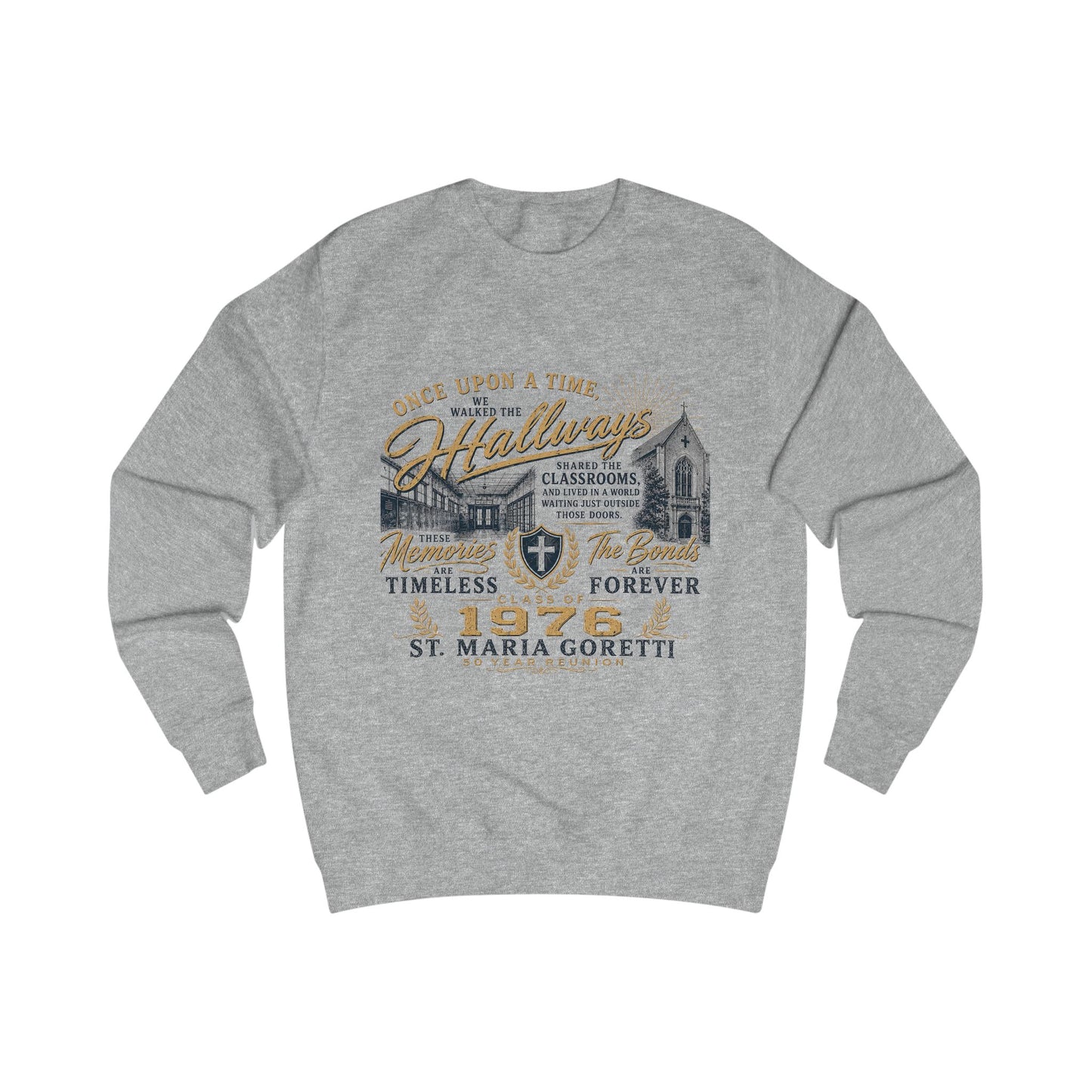 Class Reunion Crewneck | Alumni Sweatshirt | Once Upon a Time We Walked the Hallways