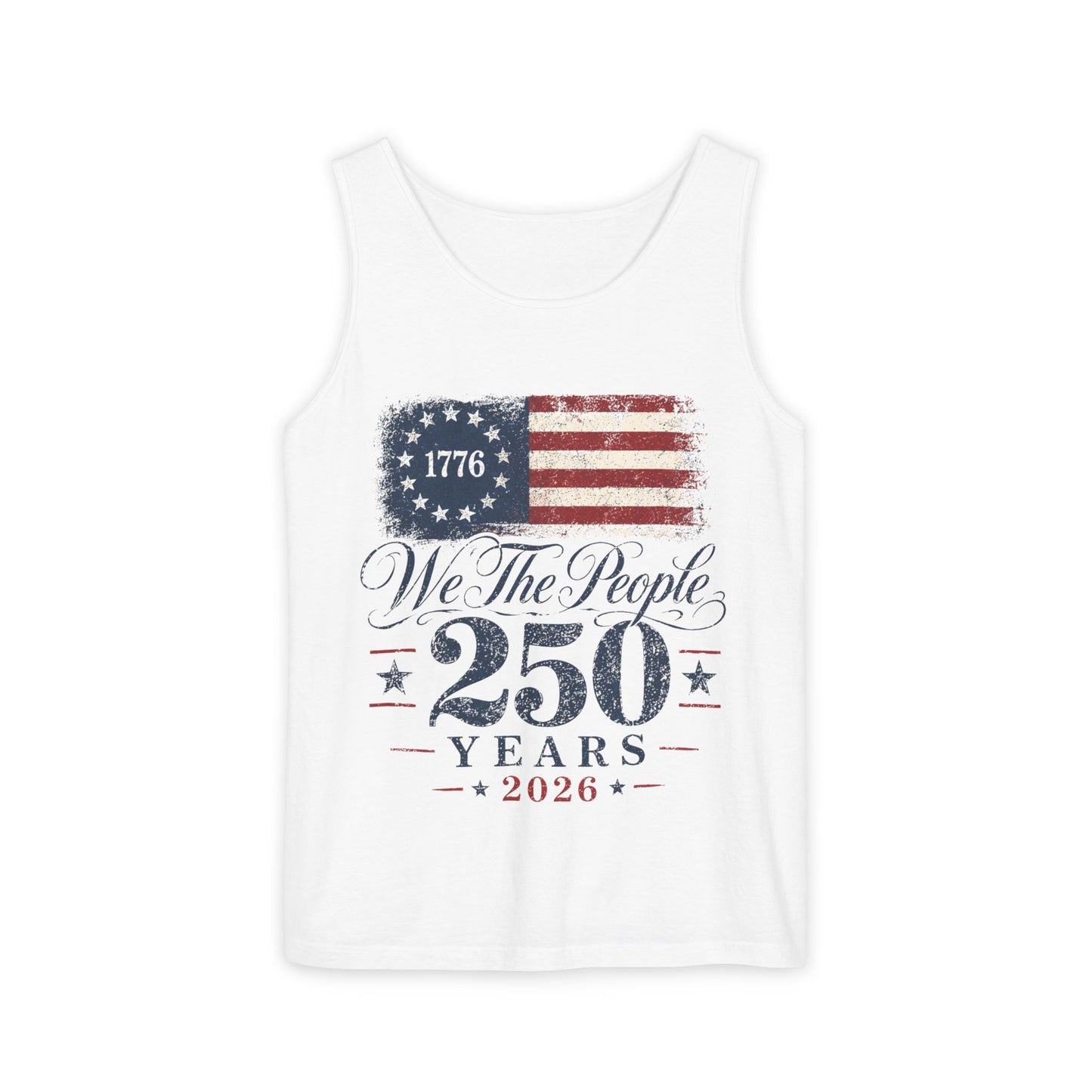 We the People 250 Years 2026 Tank  — 1776 American Flag Bicentennial Celebration Tee