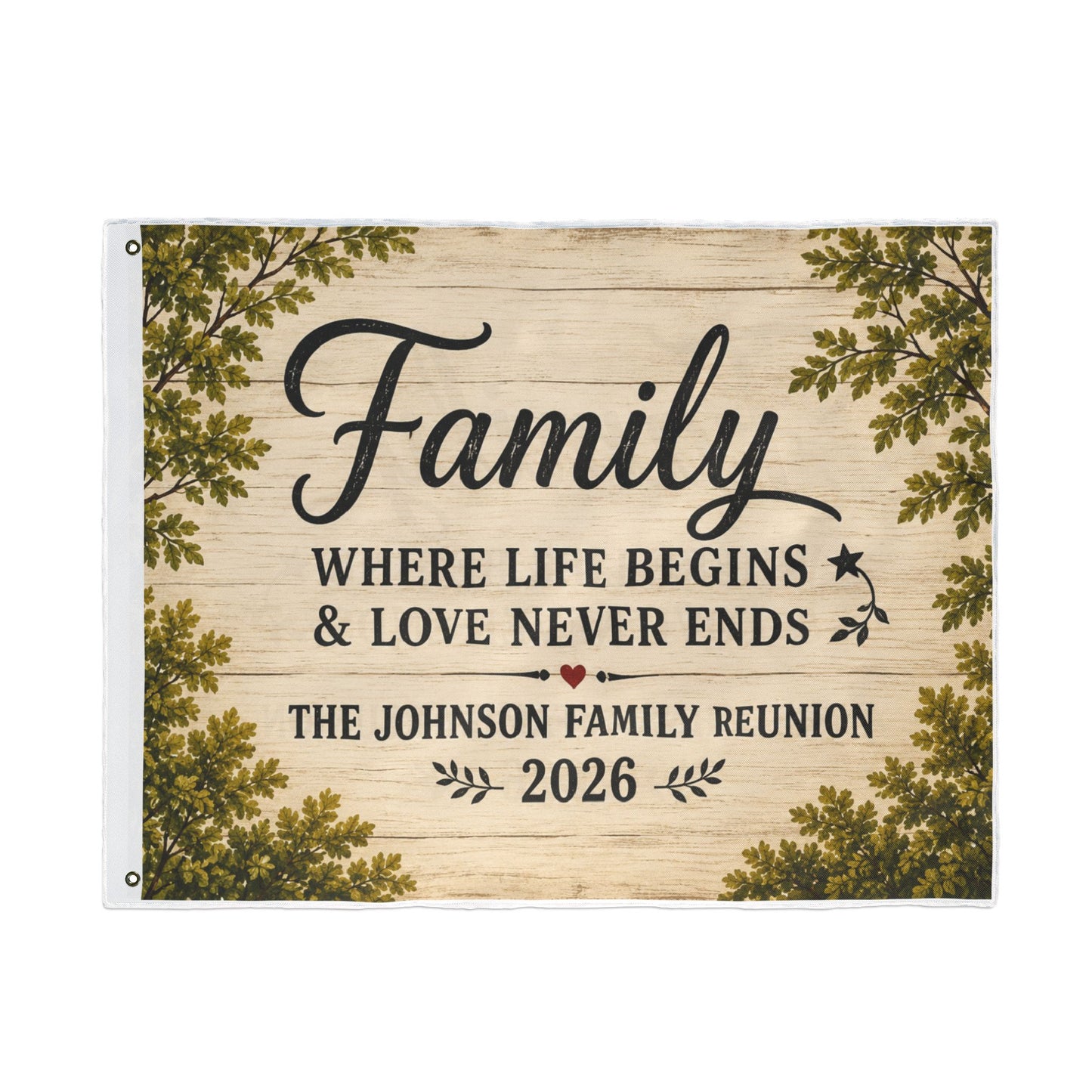 Family Reunion Flag — "Family Where Life Begins & Love Never Ends" Double-Sided Personalized Outdoor Flag