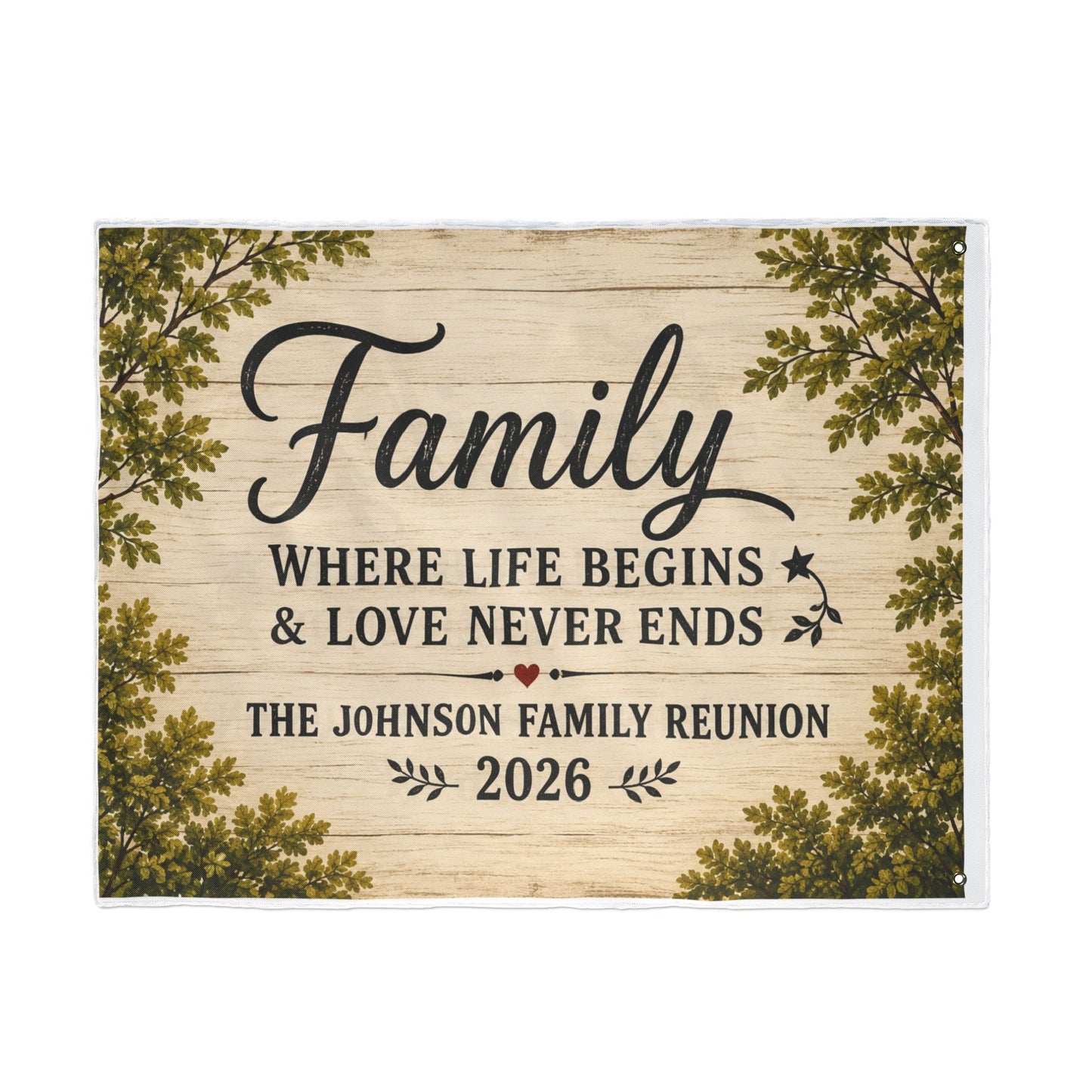 Family Reunion Flag — "Family Where Life Begins & Love Never Ends" Double-Sided Personalized Outdoor Flag