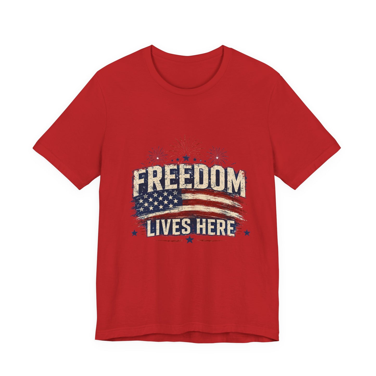 Freedom Lives Here T-Shirt — Patriotic American Flag Tee for 4th of July