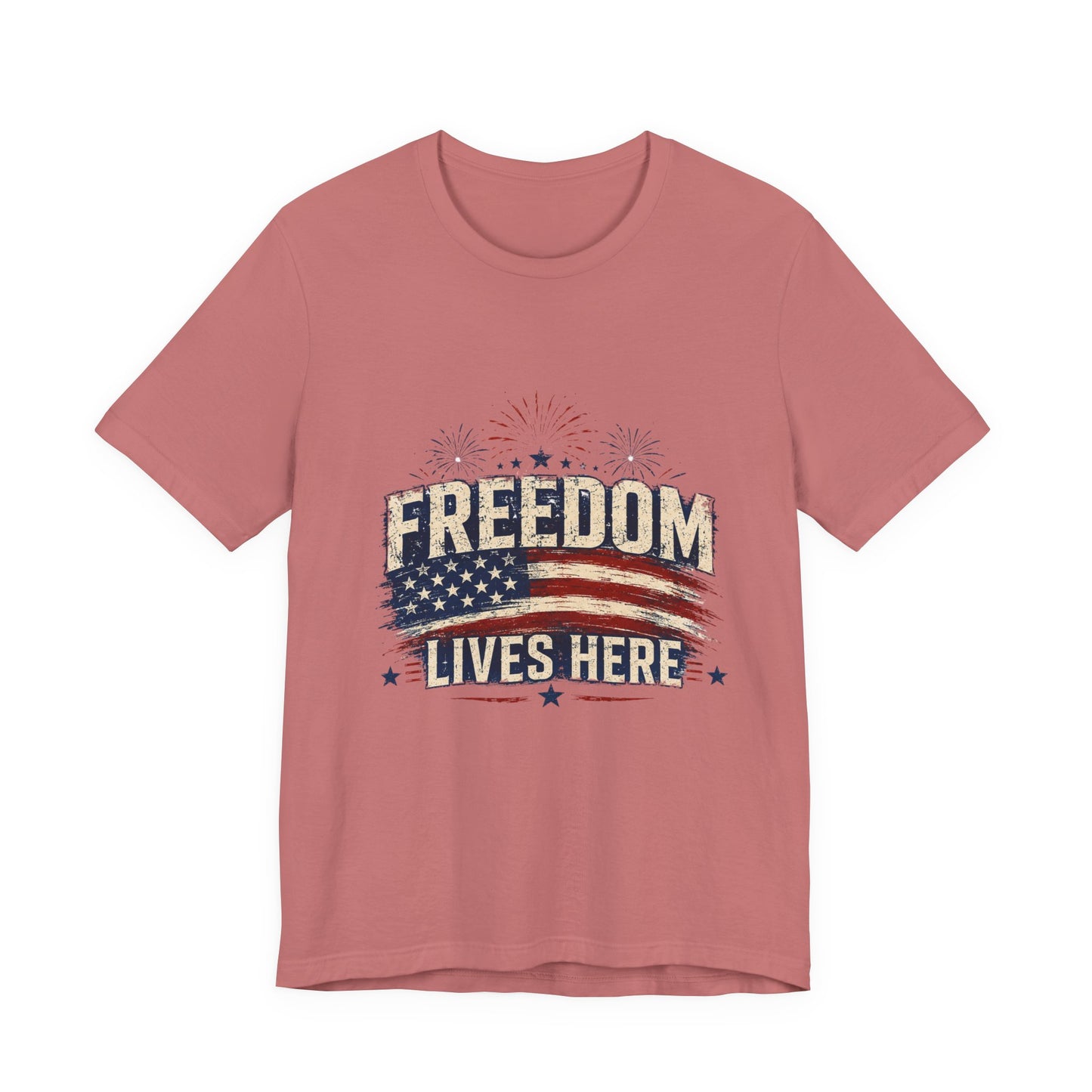 Freedom Lives Here T-Shirt — Patriotic American Flag Tee for 4th of July