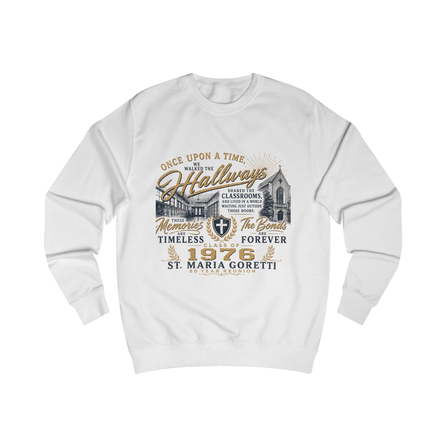Class Reunion Crewneck | Alumni Sweatshirt | Once Upon a Time We Walked the Hallways