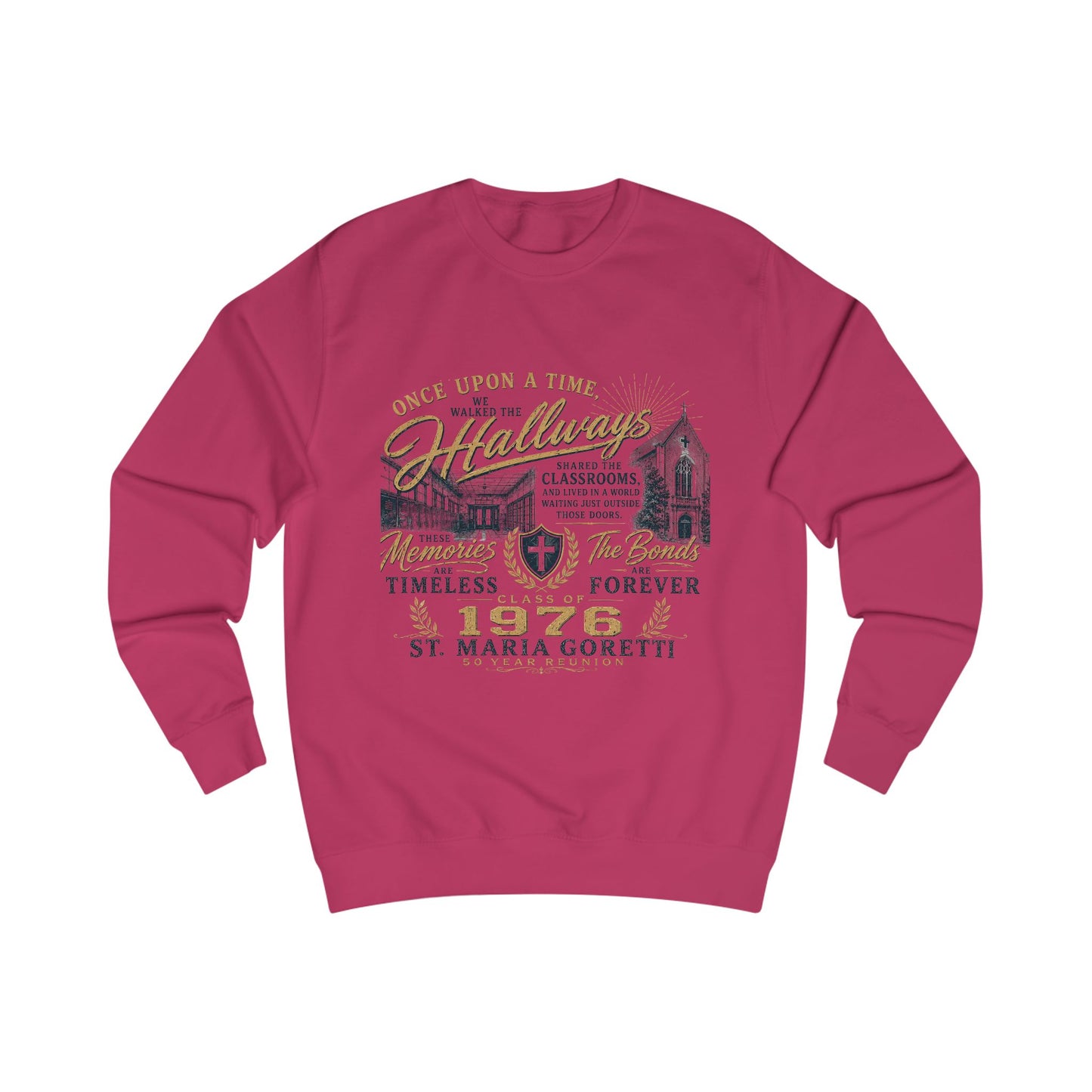 Class Reunion Crewneck | Alumni Sweatshirt | Once Upon a Time We Walked the Hallways
