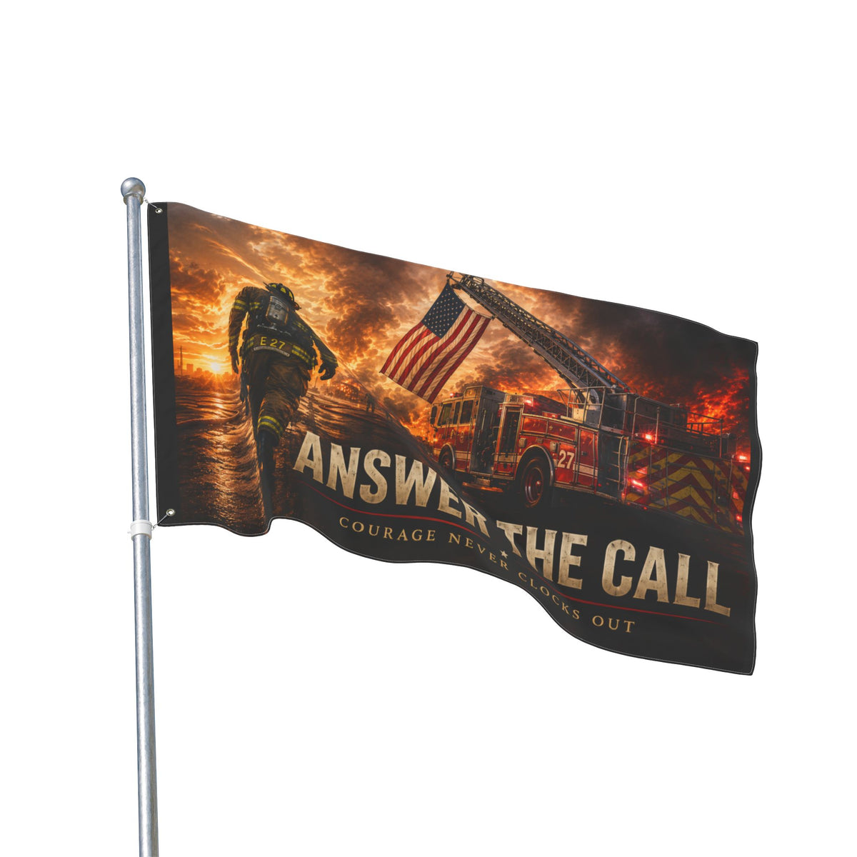 Answer the Call Firefighter Wall Flag | Courage Never Clocks Out