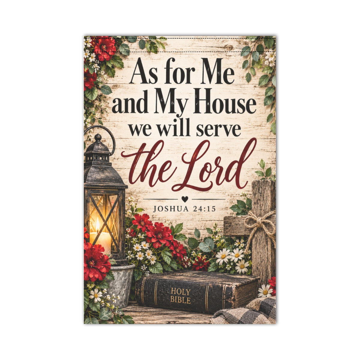 As for Me and My House Garden Flag – Christian Faith Flag, Joshua 24:15, Religious Outdoor Decor