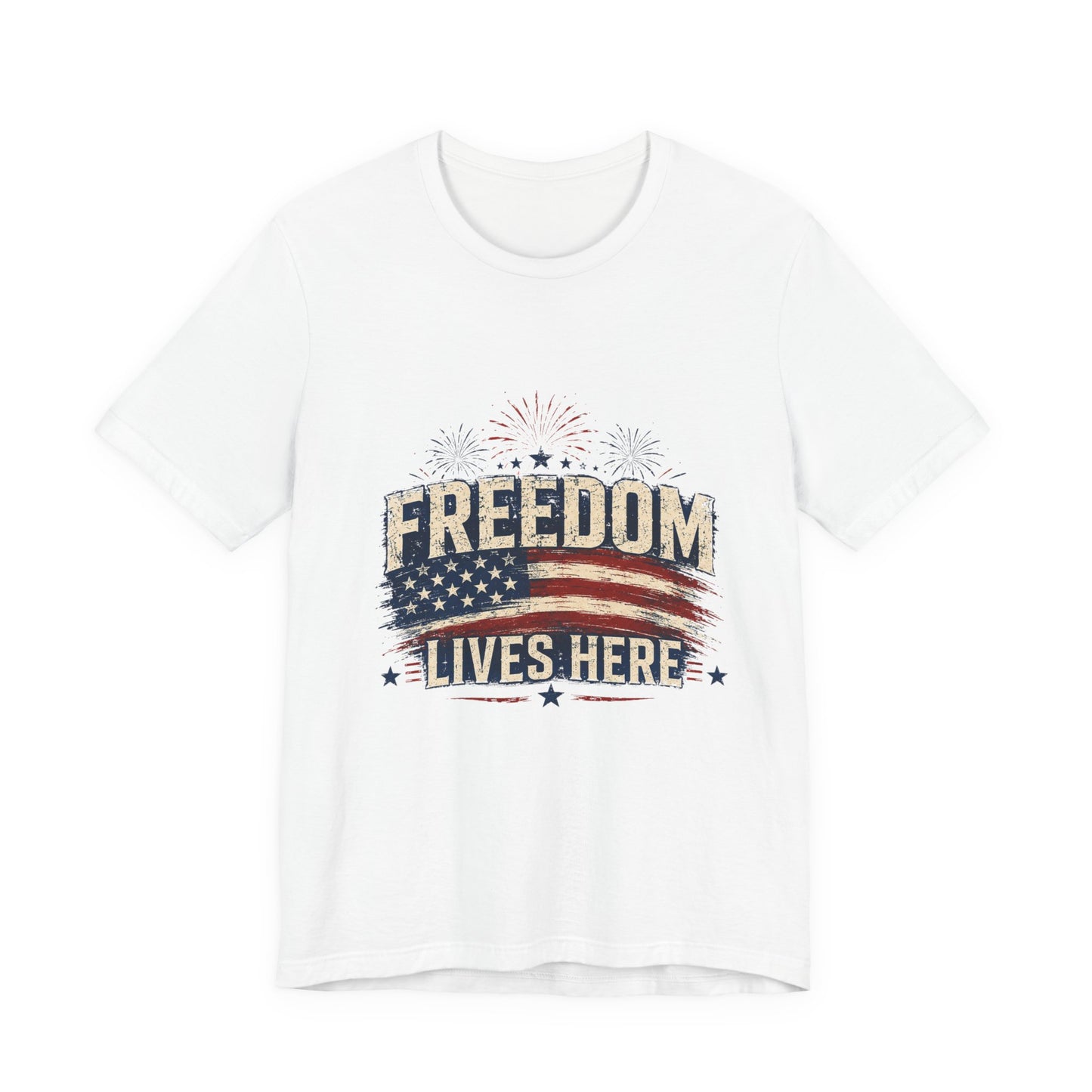 Freedom Lives Here T-Shirt — Patriotic American Flag Tee for 4th of July