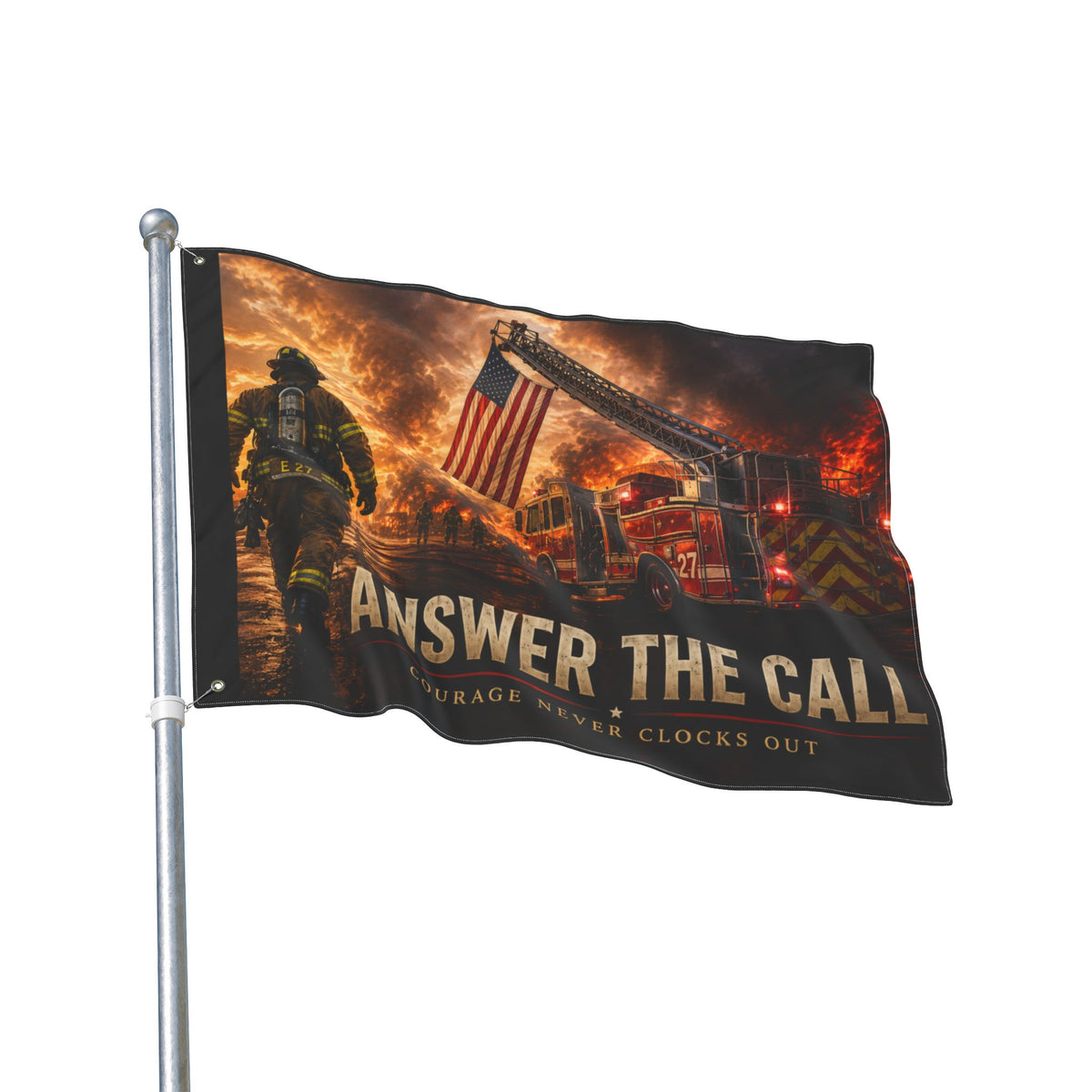 Answer the Call Firefighter Wall Flag | Courage Never Clocks Out