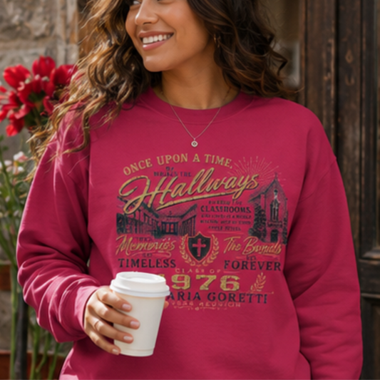 Class Reunion Crewneck | Alumni Sweatshirt | Once Upon a Time We Walked the Hallways