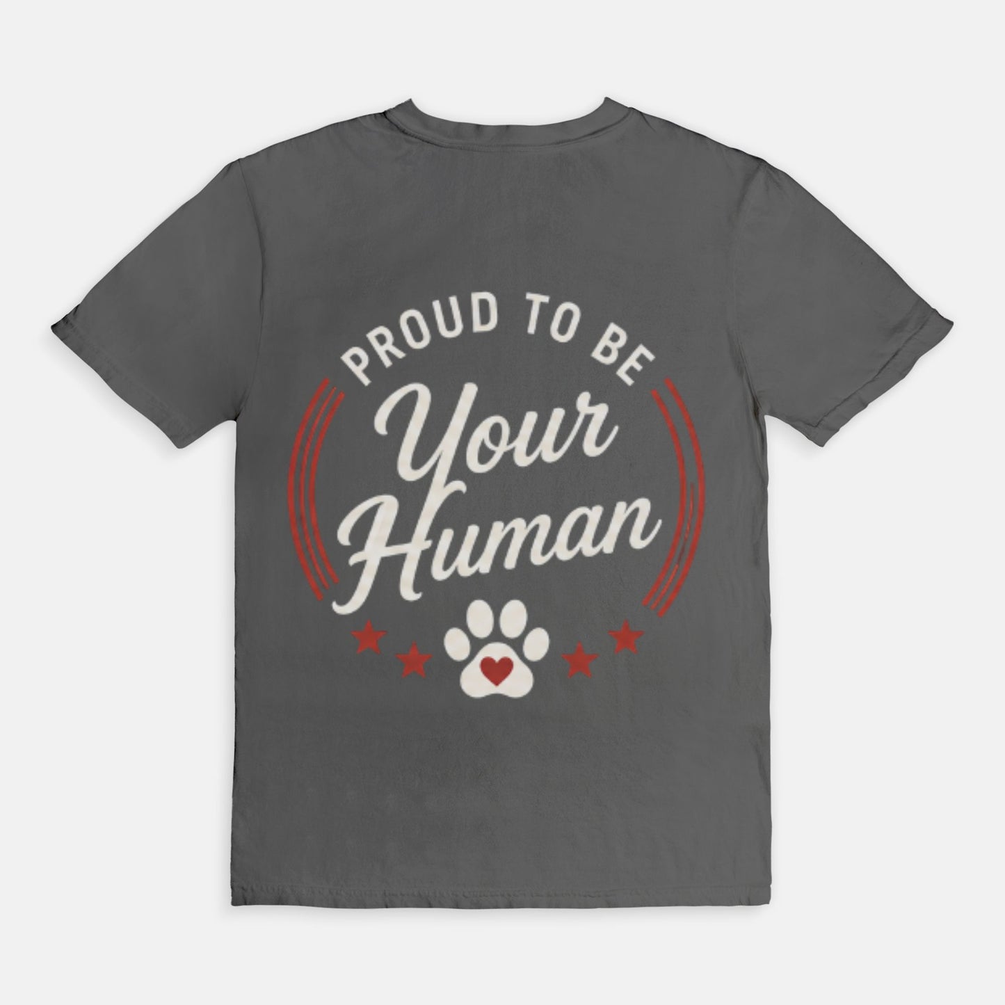 Proud to Be Your Human™ Unisex T-Shirt
