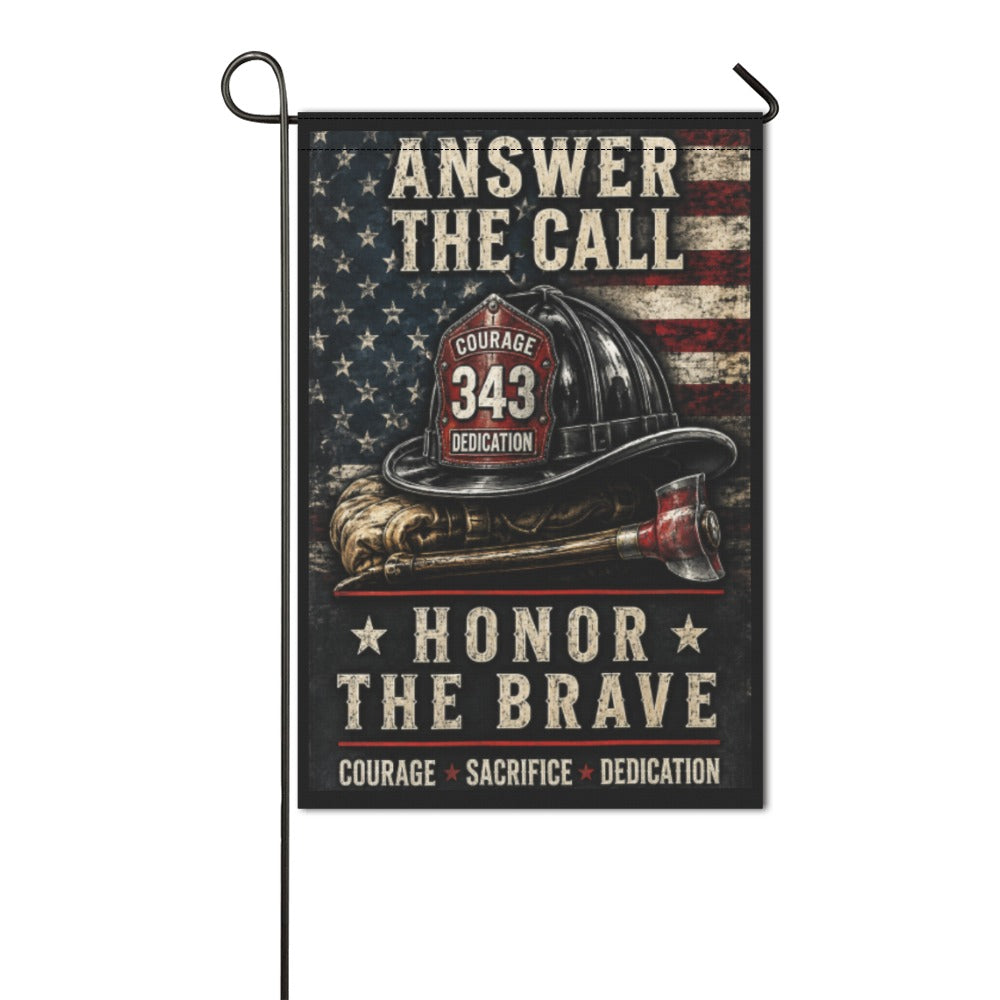 Answer the Call | Honor Our Firefighters 12x18  (Made in the USA)