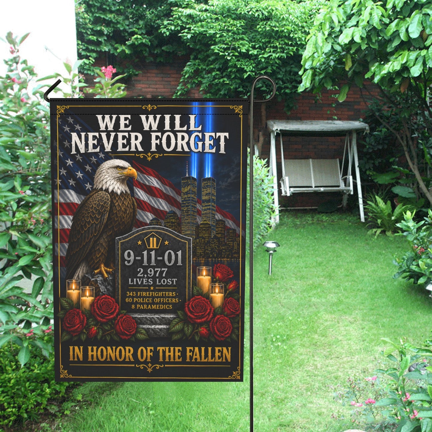 We Will Never Forget 9/11 Garden Flag | In Honor of the Fallen 12” x 18”  (Made in the USA)
