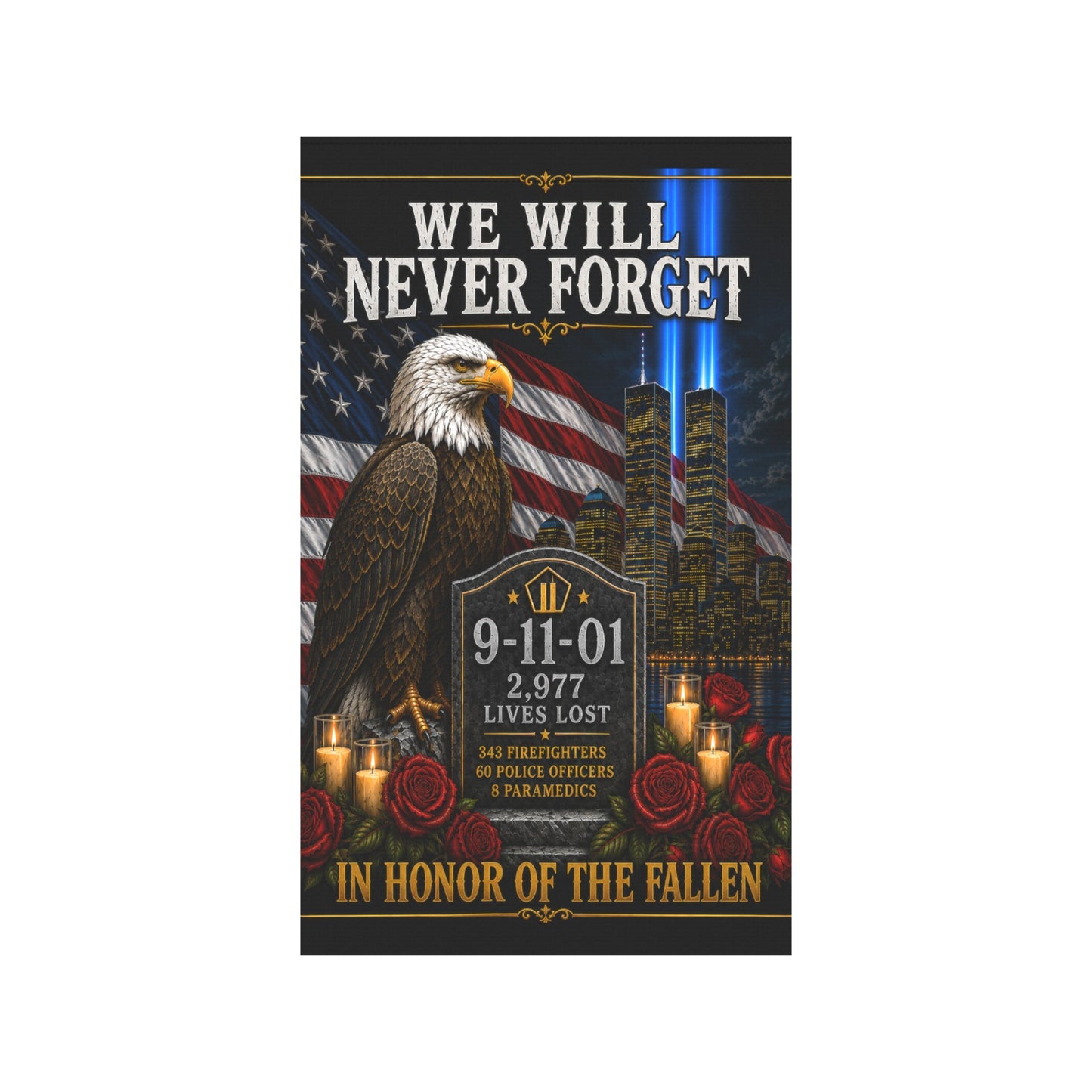 We Will Never Forget 9/11 Garden Flag | In Honor of the Fallen 36x60 inch（Made in USA）