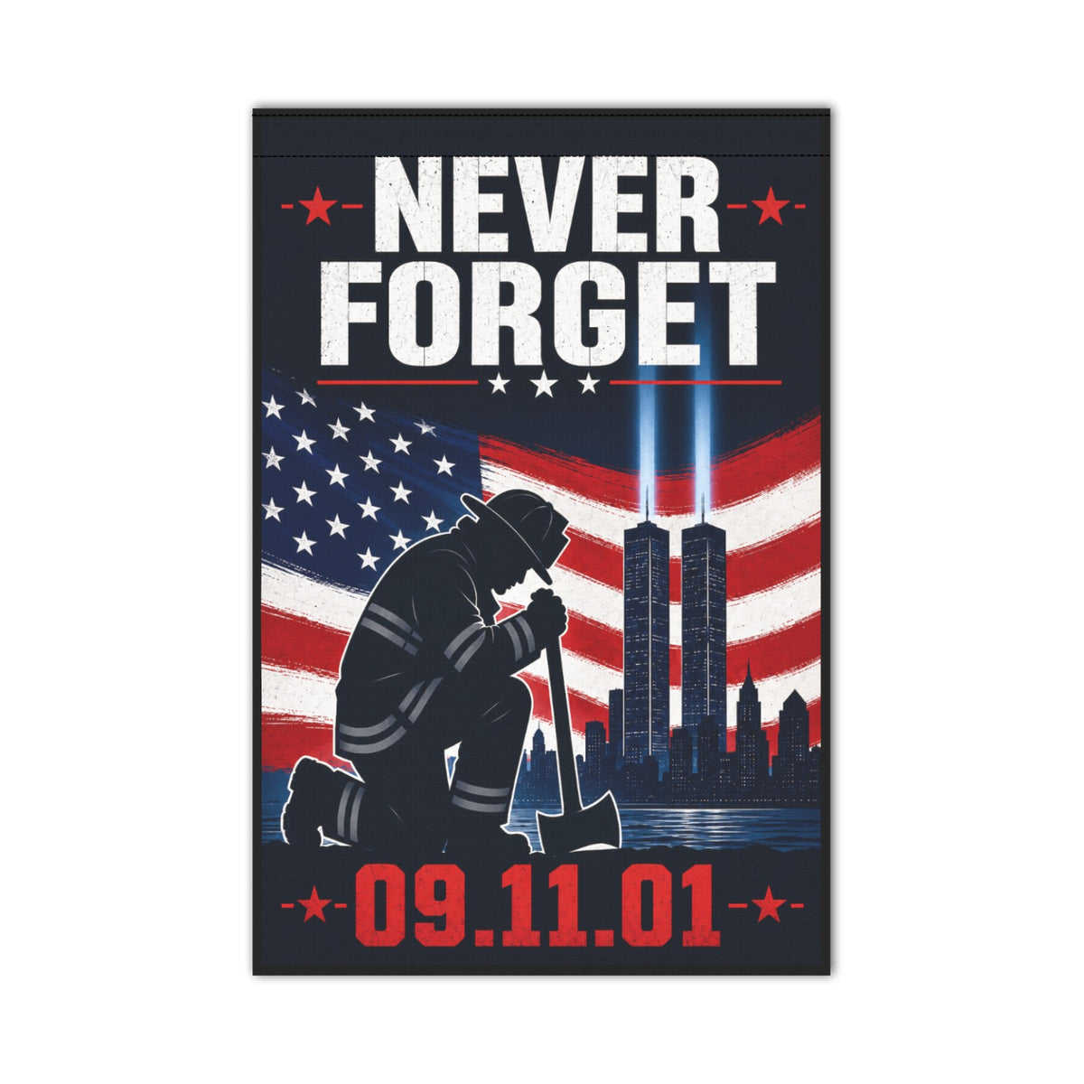 Never Forget Our Heroes Garden Flag | Firefighter Support Flag | Honor the Brave 12x 18 inch(Made in USA)